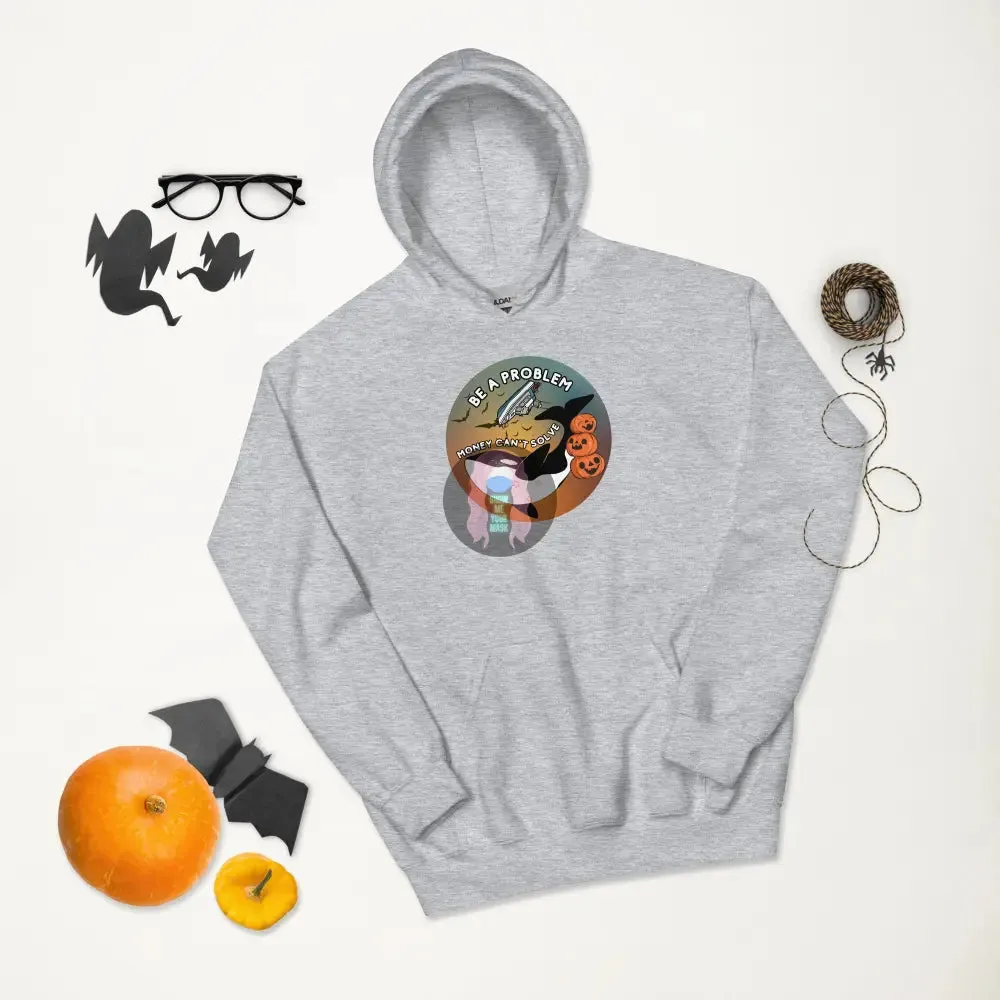 Orca "Be a Problem Money Can't Solve" Halloween Unisex Hoodie