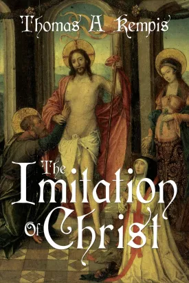 The Imitation of Christ by Thomas a Kempis (a Gnostic Audio Selection, Includes Free Access to Streaming Audio Book) Paperback  Illustrated, May 8, 2014